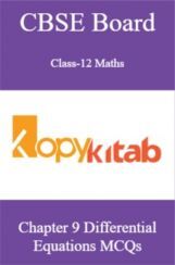 CBSE Board Class-12 Maths Chapter 9 Differential Equations MCQs CBSE Board Class-12 Maths Chapter 9 Differential Equations MCQs