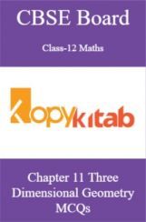 CBSE Board Class-12 Maths Chapter 11 Three Dimensional Geometry MCQs CBSE Board Class-12 Maths Chapter 11 Three Dimensional Geometry MCQs