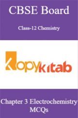 CBSE Board Class-12 Chemistry Chapter 3 Electrochemistry MCQs CBSE Board Class-12 Chemistry Chapter 3 Electrochemistry MCQs