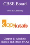 CBSE Board Class-12 Chemistry Chapter 11 Alcohols  Phenols and Ethers MCQs CBSE Board Class-12 Chemistry Chapter 11 Alcohols  Phenols and Ethers MCQs