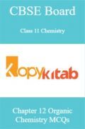 CBSE Board Class 11 Chemistry Chapter 12 Organic Chemistry MCQs CBSE Board Class 11 Chemistry Chapter 12 Organic Chemistry MCQs