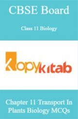 CBSE Board Class 11 Biology Chapter 11 Transport In Plants Biology  MCQs CBSE Board Class 11 Biology Chapter 11 Transport In Plants Biology  MCQs