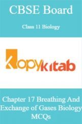 CBSE Board Class 11 Biology Chapter 17 Breathing And Exchange of Gases Biology  MCQs CBSE Board Class 11 Biology Chapter 17 Breathing And Exchange of Gases Biology  MCQs