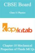 CBSE Board Class 11 Physics Chapter-10 Mechanical Properties of Fluids MCQs