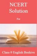 NCERT Solution For Class-9 English Beehive