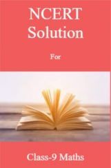 NCERT Solution For Class-9 Maths NCERT Solution For Class-9 Maths