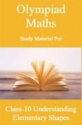 Olympiad Maths Study Material For Class-6 Understanding Elementary Shapes Olympiad Maths Study Material For Class-6 Understanding Elementary Shapes