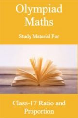 Olympiad Maths Study Material For Class-6 Ratio and Proportion Olympiad Maths Study Material For Class-6 Ratio and Proportion