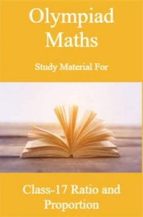 Olympiad Maths Study Material For Class-6 Ratio and Proportion