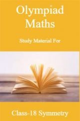 Olympiad Maths Study Material For Class-6 Symmetry Olympiad Maths Study Material For Class-6 Symmetry