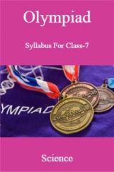 Olympiad Syllabus For Class-7 Science Olympiad Syllabus For Class-7 Science