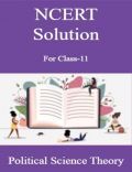NCERT Solution For Class-11 Political Science Theory NCERT Solution For Class-11 Political Science Theory