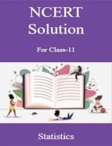 NCERT Solution For Class-11 Statistics NCERT Solution For Class-11 Statistics