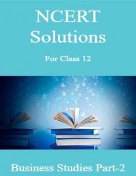NCERT Solutions For Class-12 Business Studies Part-2