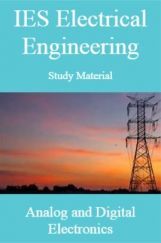 IES Electrical Engineering Study Material Analog and Digital Electronics IES Electrical Engineering Study Material Analog and Digital Electronics