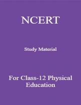 NCERT Study Material For Class-12 Physical Education NCERT Study Material For Class-12 Physical Education