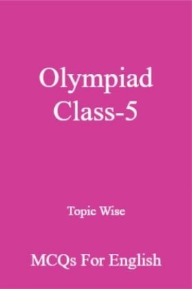 Olympiad Class-5 Topic Wise MCQs For English