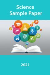 Science Sample Paper 2021 Science Sample Paper 2021