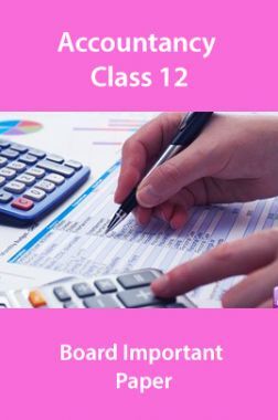 Accountancy Class 12 Board Important Paper Accountancy Class 12 Board Important Paper