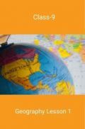 Class-9 Geography Lesson 1