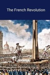 The French Revolution The French Revolution