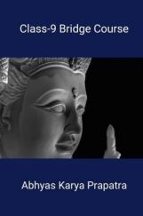 Class-9 Bridge Course Abhyas Karya Prapatra Class-9 Bridge Course Abhyas Karya Prapatra