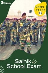 Sainik School Exam Model Paper 15 Sainik School Exam Model Paper 15