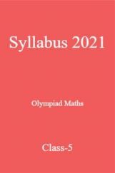 Syllabus 2021 Olympiad Maths Class-5 Syllabus 2021 Olympiad Maths Class-5
