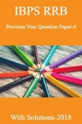 IBPS RRB Previous Year Question Paper-4 With Solutions-2018 IBPS RRB Previous Year Question Paper-4 With Solutions-2018