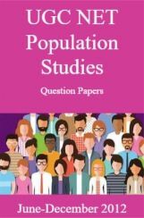 UGC NET Population Studies Question Papers June-December 2012 UGC NET Population Studies Question Papers June-December 2012