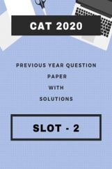 CAT 2020 Previous Year Question Papers With Solutions (Slot-2) CAT 2020 Previous Year Question Papers With Solutions (Slot-2)
