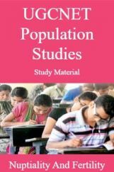UGCNET Population Studies Study Material Nuptiality And Fertility UGCNET Population Studies Study Material Nuptiality And Fertility