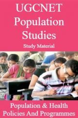 UGCNET Population Studies Study Material Population & Health Policies And Programmes UGCNET Population Studies Study Material Population & Health Policies And Programmes