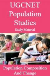 UGCNET Population Studies Study Material Population Composition And Change UGCNET Population Studies Study Material Population Composition And Change