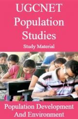 UGCNET Population Studies Study Material Population Development And Environment UGCNET Population Studies Study Material Population Development And Environment