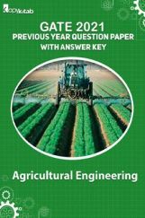 GATE 2021 Previous Year Question Paper with Answer Key For Agricultural Engineering GATE 2021 Previous Year Question Paper with Answer Key For Agricultural Engineering
