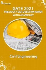 GATE 2021 Previous Year Question Paper with Answer Key For Civil Engineering GATE 2021 Previous Year Question Paper with Answer Key For Civil Engineering