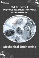 GATE 2021 Previous Year Question Paper with Answer Key For Mechanical Engineering GATE 2021 Previous Year Question Paper with Answer Key For Mechanical Engineering