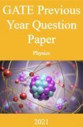 GATE Previous Year Question Paper Physics 2021 GATE Previous Year Question Paper Physics 2021