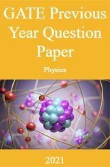 GATE Previous Year Question Paper Physics 2021 GATE Previous Year Question Paper Physics 2021