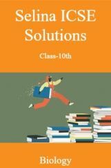 Selina ICSE Solutions Class-10th Biology Selina ICSE Solutions Class-10th Biology