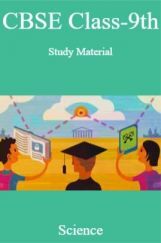 CBSE  Class-9th Study Material Science CBSE  Class-9th Study Material Science