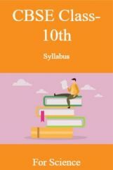 CBSE Class-10th Syllabus For Science CBSE Class-10th Syllabus For Science
