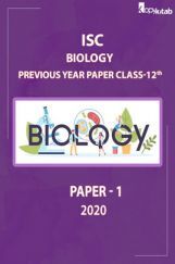 ISC Previous Year Paper Class-12 Biology Paper 1 2020 ISC Previous Year Paper Class-12 Biology Paper 1 2020