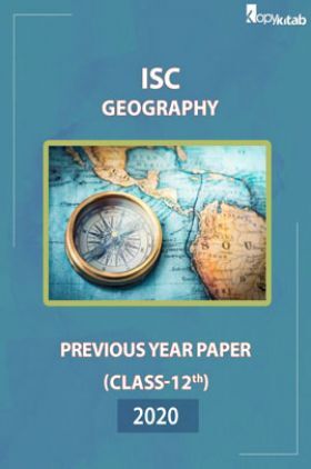 ISC Previous Year Paper Class-12 Geography 2020