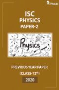 ISC Previous Year Paper Class-12 Physics Paper-2 2020