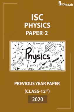 ISC Previous Year Paper Class-12 Physics Paper-2 2020