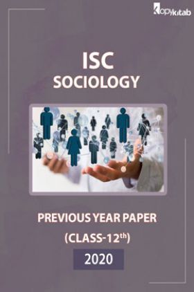 ISC Previous Year Paper Class-12 Sociology 2020