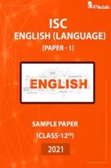 ISC Sample Paper For Class 12 English Paper 1 (Language) 2021 ISC Sample Paper For Class 12 English Paper 1 (Language) 2021