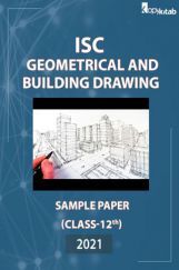 ISC Sample Paper For Class 12 Geometrical And Building Drawing 2021 ISC Sample Paper For Class 12 Geometrical And Building Drawing 2021